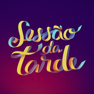 SESSÃO DA TARDE